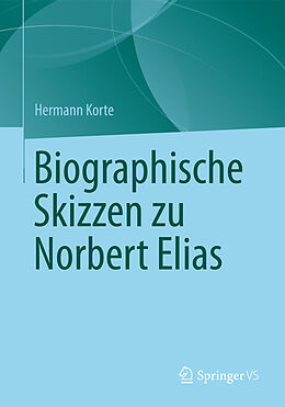 Kartonierter Einband Biographische Skizzen zu Norbert Elias von Hermann Korte