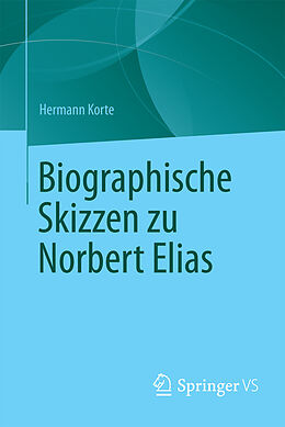 E-Book (pdf) Biographische Skizzen zu Norbert Elias von Hermann Korte