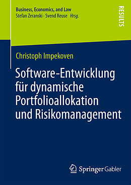 Kartonierter Einband Software-Entwicklung für dynamische Portfolioallokation und Risikomanagement von Christoph Impekoven