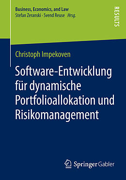 E-Book (pdf) Software-Entwicklung für dynamische Portfolioallokation und Risikomanagement von Christoph Impekoven