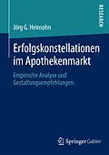 E-Book (pdf) Erfolgskonstellationen im Apothekenmarkt von Jörg G. Heinsohn