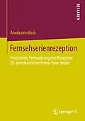 E-Book (pdf) Fernsehserienrezeption von Annekatrin Bock