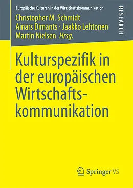 E-Book (pdf) Kulturspezifik in der europäischen Wirtschaftskommunikation von Christopher M. Schmidt, Ainars Dimants, Jaakko Lehtonen