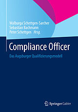 E-Book (pdf) Compliance Officer von Walburga Schettgen-Sarcher, Sebastian Bachmann, Peter Schettgen