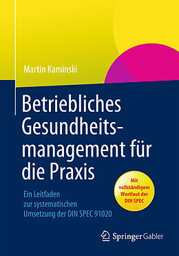 Betriebliches Gesundheitsmanagement Für Die Praxis Von Martin Kaminski ...