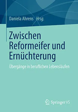 E-Book (pdf) Zwischen Reformeifer und Ernüchterung von Daniela Ahrens