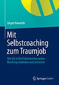 E-Book (pdf) Mit Selbstcoaching zum Traumjob von Jürgen Nawatzki