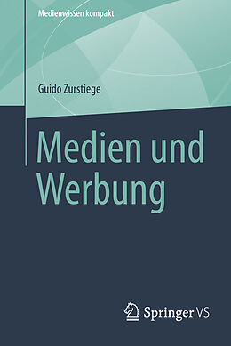 E-Book (pdf) Medien und Werbung von Guido Zurstiege