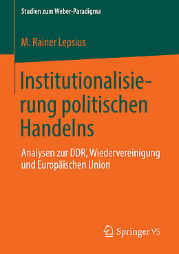 E-Book (pdf) Institutionalisierung politischen Handelns von M. Rainer Lepsius