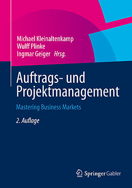 E-Book (pdf) Auftrags- und Projektmanagement von Michael Kleinaltenkamp, Wulff Plinke, Ingmar Geiger