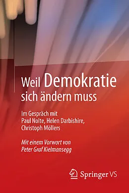 E-Book (pdf) Weil Demokratie sich ändern muss von Nolte, Paul, Darbishire, Helen, Möllers, Christoph