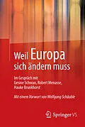 E-Book (pdf) Weil Europa sich ändern muss von Schwan, Gesine, Menasse, Robert, Brunkhorst, Hauke