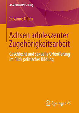 E-Book (pdf) Achsen adoleszenter Zugehörigkeitsarbeit von Susanne Offen