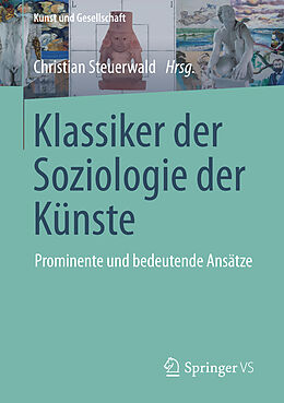 Kartonierter Einband Klassiker der Soziologie der Künste von Christian Steuerwald