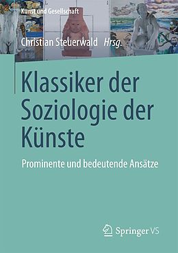 E-Book (pdf) Klassiker der Soziologie der Künste von Christian Steuerwald
