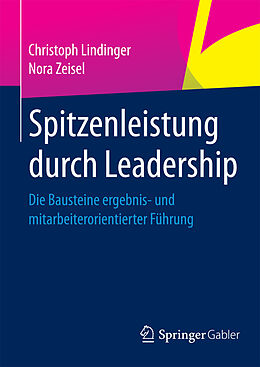 E-Book (pdf) Spitzenleistung durch Leadership von Christoph Lindinger, Nora Zeisel