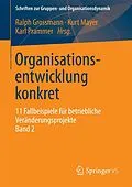 E-Book (pdf) Organisationsentwicklung konkret von Ralph Grossmann, Kurt Mayer, Karl Prammer