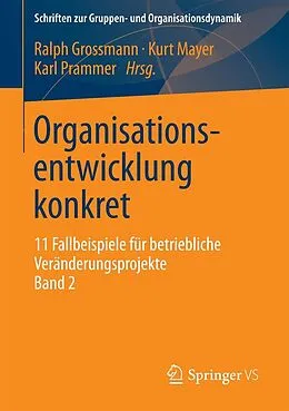 E-Book (pdf) Organisationsentwicklung konkret von Ralph Grossmann, Kurt Mayer, Karl Prammer