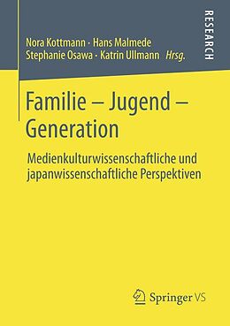 E-Book (pdf) Familie  Jugend  Generation von Nora Kottmann, Hans Malmede, Stephanie Osawa