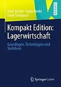 E-Book (pdf) Kompakt Edition: Lagerwirtschaft von Klaus Bichler, Guido Riedel, Frank Schöppach