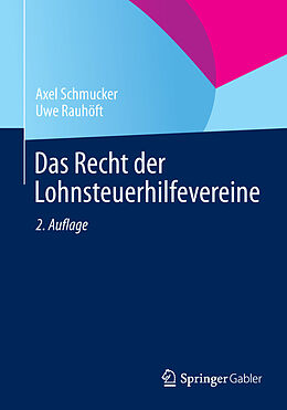 E-Book (pdf) Das Recht der Lohnsteuerhilfevereine von Axel Schmucker, Uwe Rauhöft