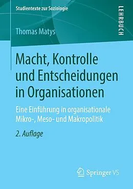 E-Book (pdf) Macht, Kontrolle und Entscheidungen in Organisationen von Thomas Matys