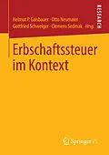 E-Book (pdf) Erbschaftssteuer im Kontext von Helmut P Gaisbauer, Otto Neumaier, Gottfried Schweiger