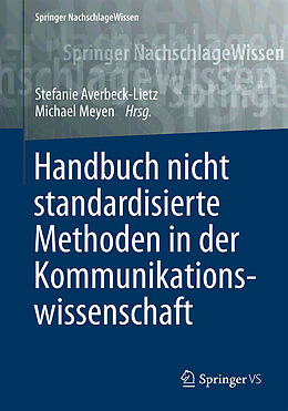 Fester Einband Handbuch nicht standardisierte Methoden in der Kommunikationswissenschaft von 