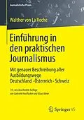 E-Book (pdf) Einführung in den praktischen Journalismus von Walther La Roche, Gabriele Hooffacker, Klaus Meier