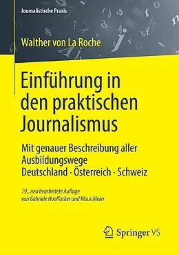 E-Book (pdf) Einführung in den praktischen Journalismus von Walther La Roche, Gabriele Hooffacker, Klaus Meier