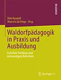 E-Book (pdf) Waldorfpädagogik in Praxis und Ausbildung von Dirk Randoll, Marcelo da Veiga