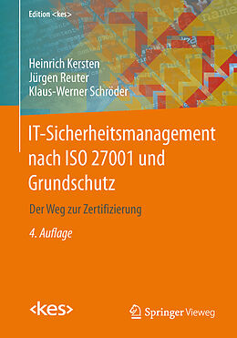 Kartonierter Einband IT-Sicherheitsmanagement nach ISO 27001 und Grundschutz von Heinrich Kersten, Jürgen Reuter, Klaus-Werner Schröder