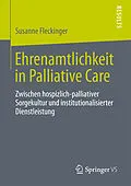 E-Book (pdf) Ehrenamtlichkeit in Palliative Care von Susanne Fleckinger MA