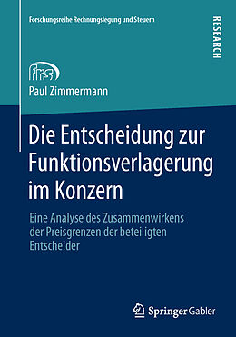 Kartonierter Einband Die Entscheidung zur Funktionsverlagerung im Konzern von Paul Zimmermann