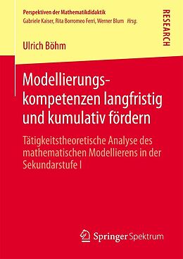 E-Book (pdf) Modellierungskompetenzen langfristig und kumulativ fördern von Ulrich Böhm