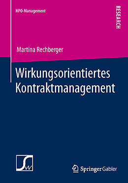 Kartonierter Einband Wirkungsorientiertes Kontraktmanagement von Martina Rechberger