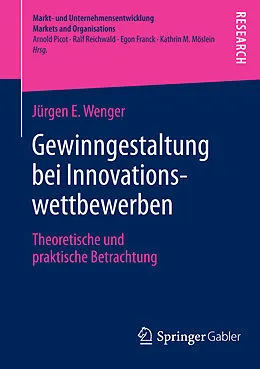 E-Book (pdf) Gewinngestaltung bei Innovationswettbewerben von Jürgen E. Wenger