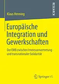 E-Book (pdf) Europäische Integration und Gewerkschaften von Klaus Henning