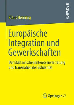 E-Book (pdf) Europäische Integration und Gewerkschaften von Klaus Henning