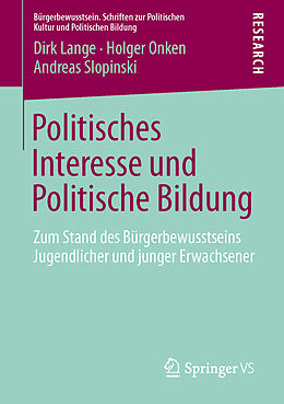 Kartonierter Einband Politisches Interesse und Politische Bildung von Dirk Lange, Holger Onken, Andreas Slopinski