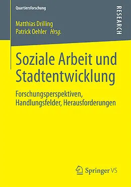 E-Book (pdf) Soziale Arbeit und Stadtentwicklung von Matthias Drilling, Patrick Oehler