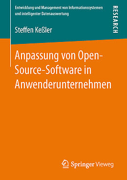 Kartonierter Einband Anpassung von Open-Source-Software in Anwenderunternehmen von Steffen Keßler