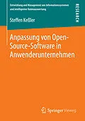 E-Book (pdf) Anpassung von Open-Source-Software in Anwenderunternehmen von Steffen Keßler