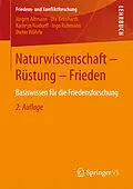 E-Book (pdf) Naturwissenschaft - Rüstung - Frieden von Jürgen Altmann, Ute Bernhardt, Kathryn Nixdorff