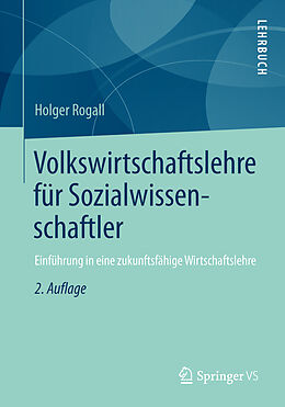Kartonierter Einband Volkswirtschaftslehre für Sozialwissenschaftler von Holger Rogall