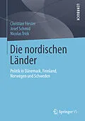 E-Book (pdf) Die nordischen Länder von Christian Förster, Josef Schmid, Nicolas Trick