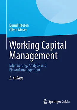 E-Book (pdf) Working Capital Management von Bernd Heesen, Oliver Moser