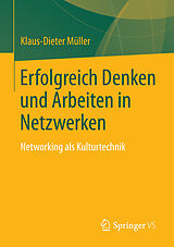 E-Book (pdf) Erfolgreich Denken und Arbeiten in Netzwerken von Klaus-Dieter Müller