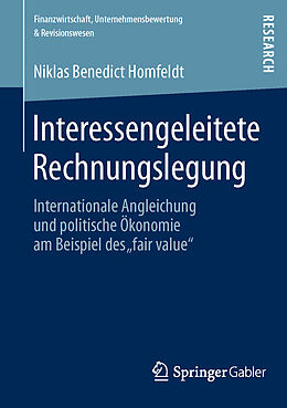 Kartonierter Einband Interessengeleitete Rechnungslegung von Niklas Benedict Homfeldt