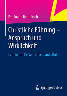 E-Book (pdf) Christliche Führung - Anspruch und Wirklichkeit von Ferdinand Rohrhirsch